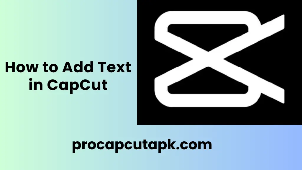 Add Text in CapCut