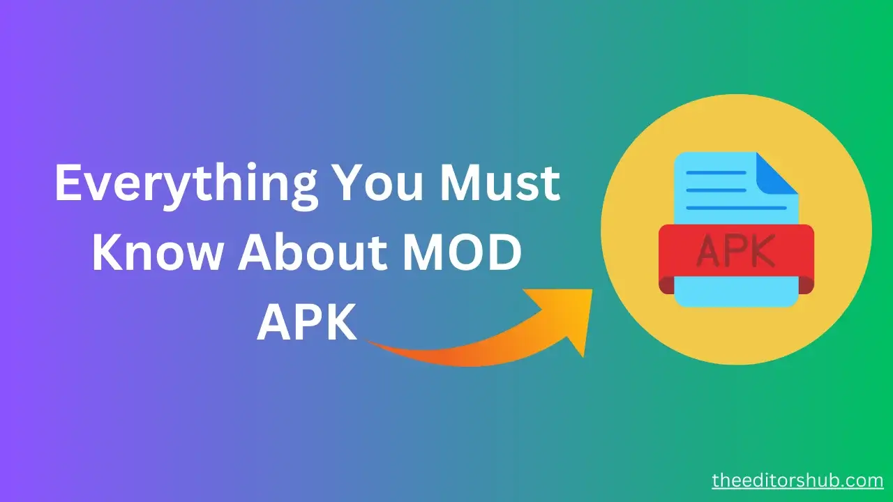 Everything You Must Know About MOD APK Feature Image